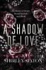 A Shadow of Love (The Discreet Edition)