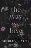 The Way We Love