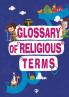 Glossary of Religious Terms