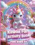 Kawaii Fun Activity Book for Kids 5+