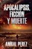 Apocalipsis ficción y muerte