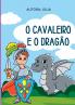 O Cavaleiro E O Dragão