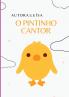 O Pintinho Cantor