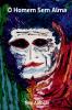 O Homem Sem Alma