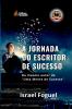 A Jornada Do Escritor De Sucesso