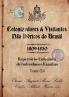 Colonizadores E Visitantes Não Ibéricos Do Brasil - 1809-18