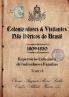 Colonizadores E Visitantes Não Ibéricos Do Brasil - 1809-18