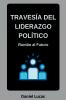 Traves a Del Liderazgo Pol tico