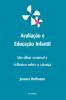 Avaliação E Educação Infantil