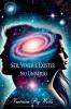Ser Viver E Existir No Universo