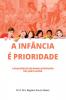 A Infância É Prioridade