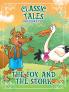 Classic Tales Once Upon a Time The Fox and the Stork
