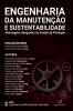 Engenharia Da Manutenção E Sustentabilidade