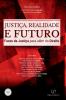 Justiça Realidade E Futuro