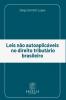 Leis Não Autoaplicáveis No Direito Tributário Brasileiro