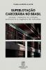 Superlotação Carcerária No Brasil