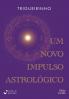 Um novo impulso astrológico