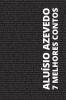 7 melhores contos - Aluísio Azevedo
