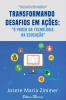 Transformando Desafios Em Ações