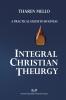Integral Christian Theurgy