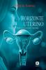 Horizonte Uterino - Sanación Poder y Conexión Femenina