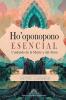Ho'oponopono Esencial