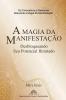 A Magia da Manifestação