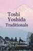 Toshi Yoshida Traditionals