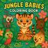 Jungle Babies - Coloring Book