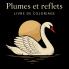 Plumes et Reflets - Livre de Coloriage