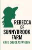 Rebecca Of Sunnybrook Farm(Illustrated)