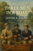 Three Men In A Boat (Illustrated)