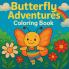 Butterfly Adventures - Coloring Book