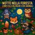 Notte nella foresta - Libro da colorare con animali