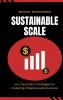 Sustainable Scale