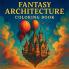 Fantasy Architecture Coloring Book