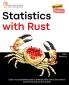 Statistics with Rust Second Edition