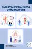 Smart Materials for Drug Delivery