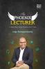 The Phoenix Lecturer