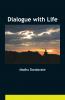 Dialogue with Life