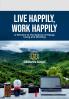 Live Happily Work Happily