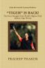 TIGER IS BACK! The Great Struggle of  Tiger Woods (Revised & Enlarged Edition)