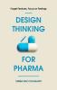 Design Thinking for Pharma