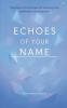 Echoes of Your Name