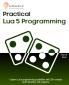 Practical Lua 5 Programming