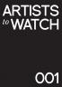 Artists to Watch 001