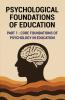Psychological Foundations of Education