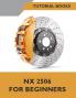 NX 2506 For Beginners (COLORED)