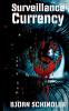Surveillance Currency