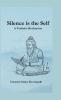 Silence is the Self - A Vedantic Realization
